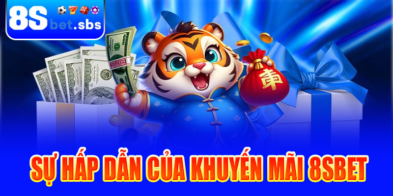 Sự hấp dẫn của khuyến mãi 8sBet