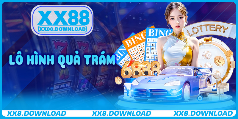 Lô Hình Quả Trám – Soi Cầu Chính Xác 90% Tại XX88